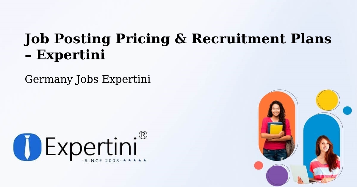 Job Posting Pricing & Recruitment Plans – Lebach - Lebach, Germany Jobs Expertini